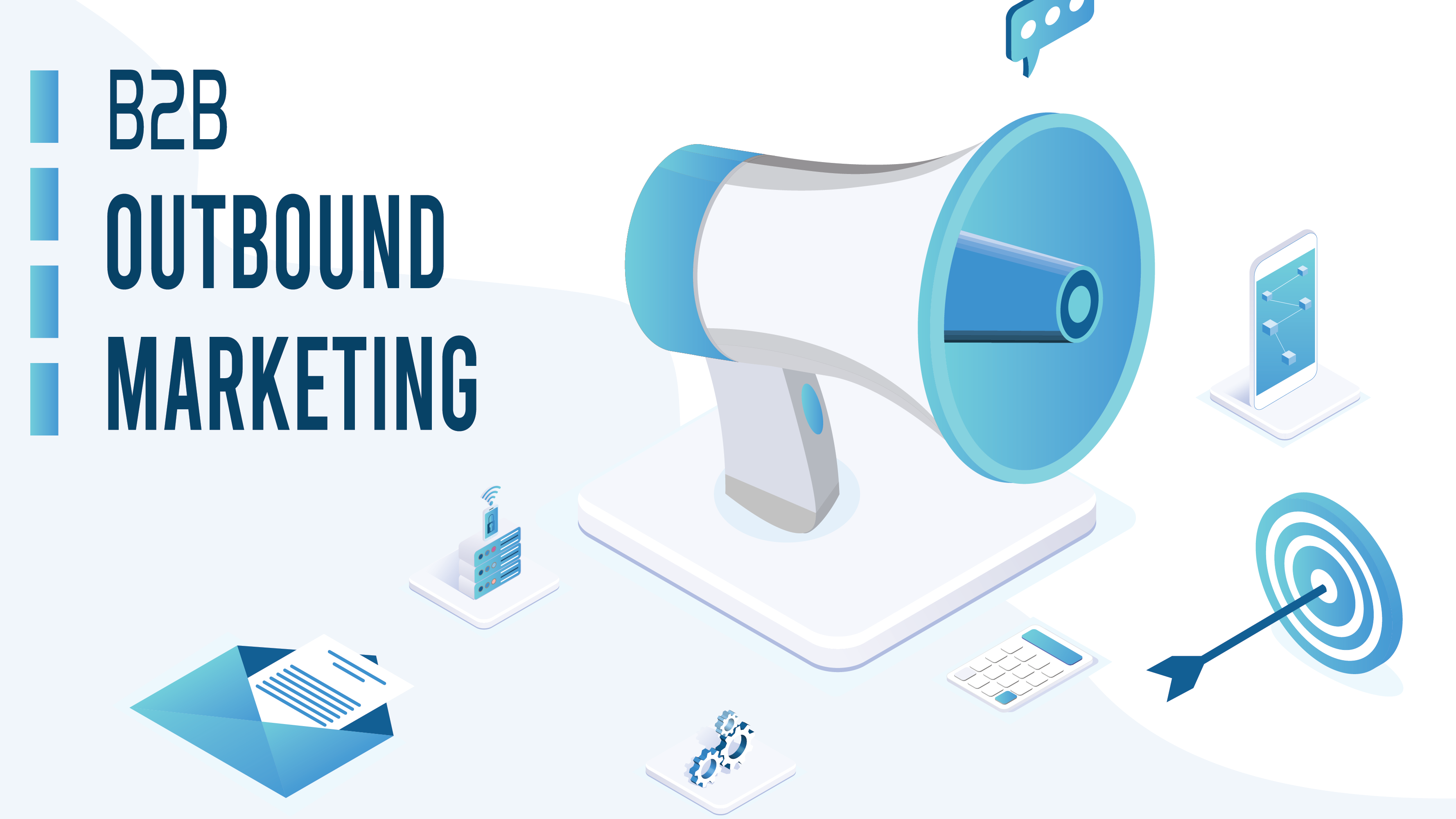 B2B Out Bound Marketing