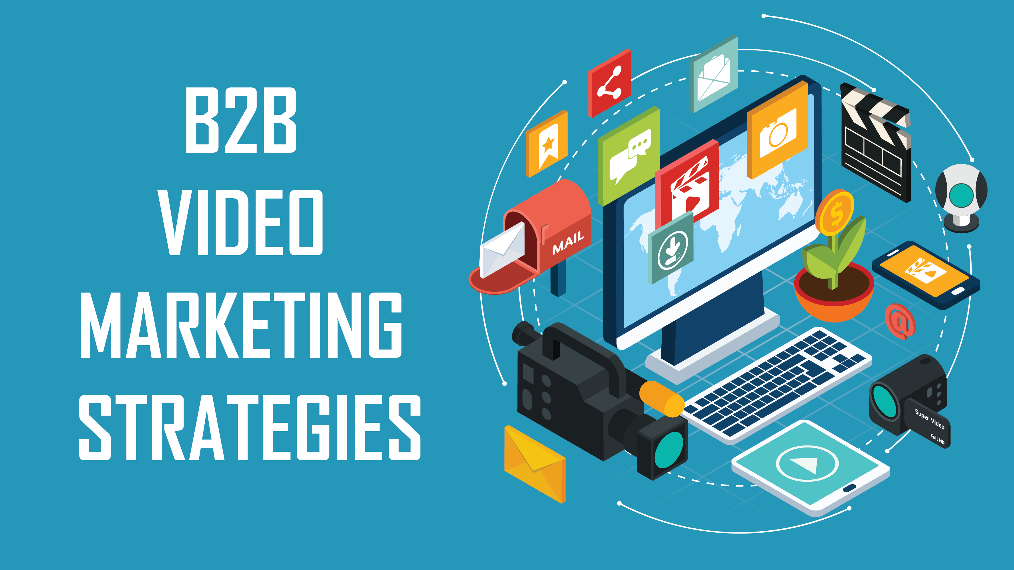 B2B Video Marketing Strategies